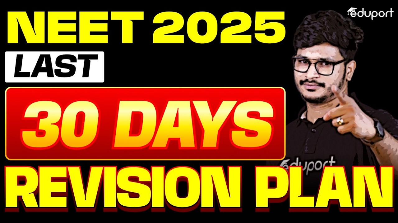 NEET 2025 Last 30 Days Revision Plan | Eduport NEET - YouTube