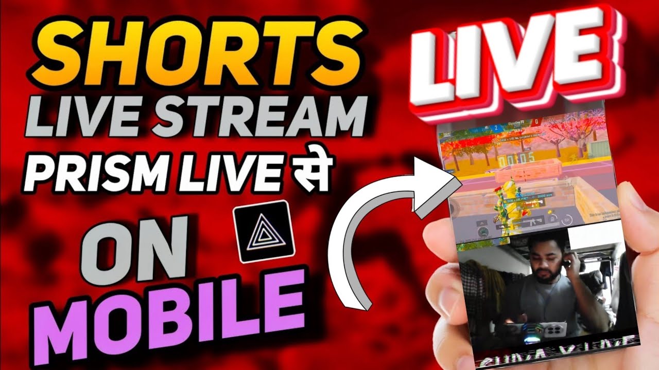 Mobile Se Live Stream Kaise Kare 🔴 | PRISM Live Studio Se YouTube & All Apps Live | Shivaxlive