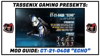 Mod Guide: CT-21-0408 "Echo"