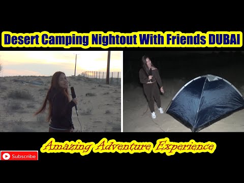 Dubai Desert Camping With Friends || Adventure || Cris Reporting