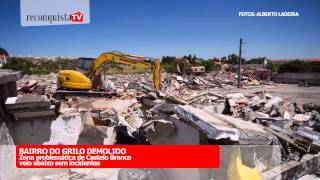 Bairro do Grilo demolido em Castelo Branco