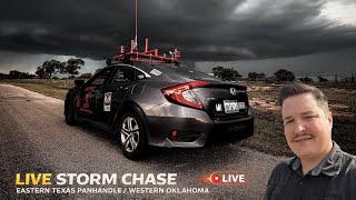LIVE STORM CHASE -  EASTERN TEXAS PANHANDLE / WESTERN OKLAHOMA