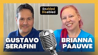 Brianna Paauwe | Enabled Disabled Podcast with Gustavo Serafini