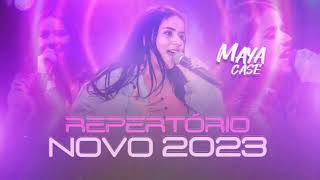 MAYA CASE REPERTÓRIO 2023 SÓ AS ROMÂNTICAS