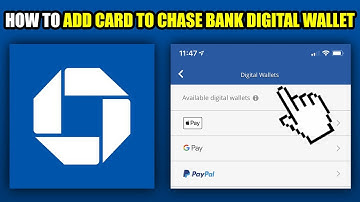 How To Add Card To Chase Bank Digital Wallet (2025)