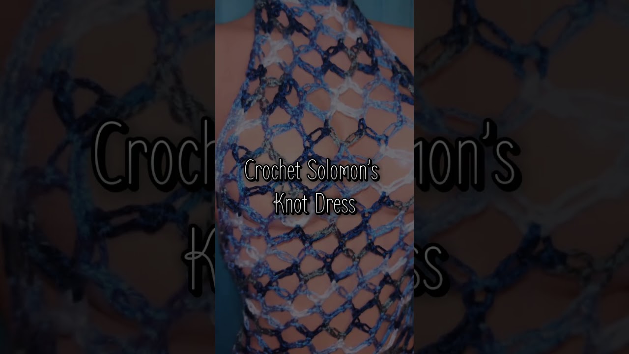 Crochet Solomon’s Stitch Dress. #crochet #crochetdress #crochetlove #crochetdesign — Empress Krochet Kloset YouTube video