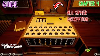 Call of the Elder gods Chapter 4 All Cipher Decryption | Missing Cipher Codes