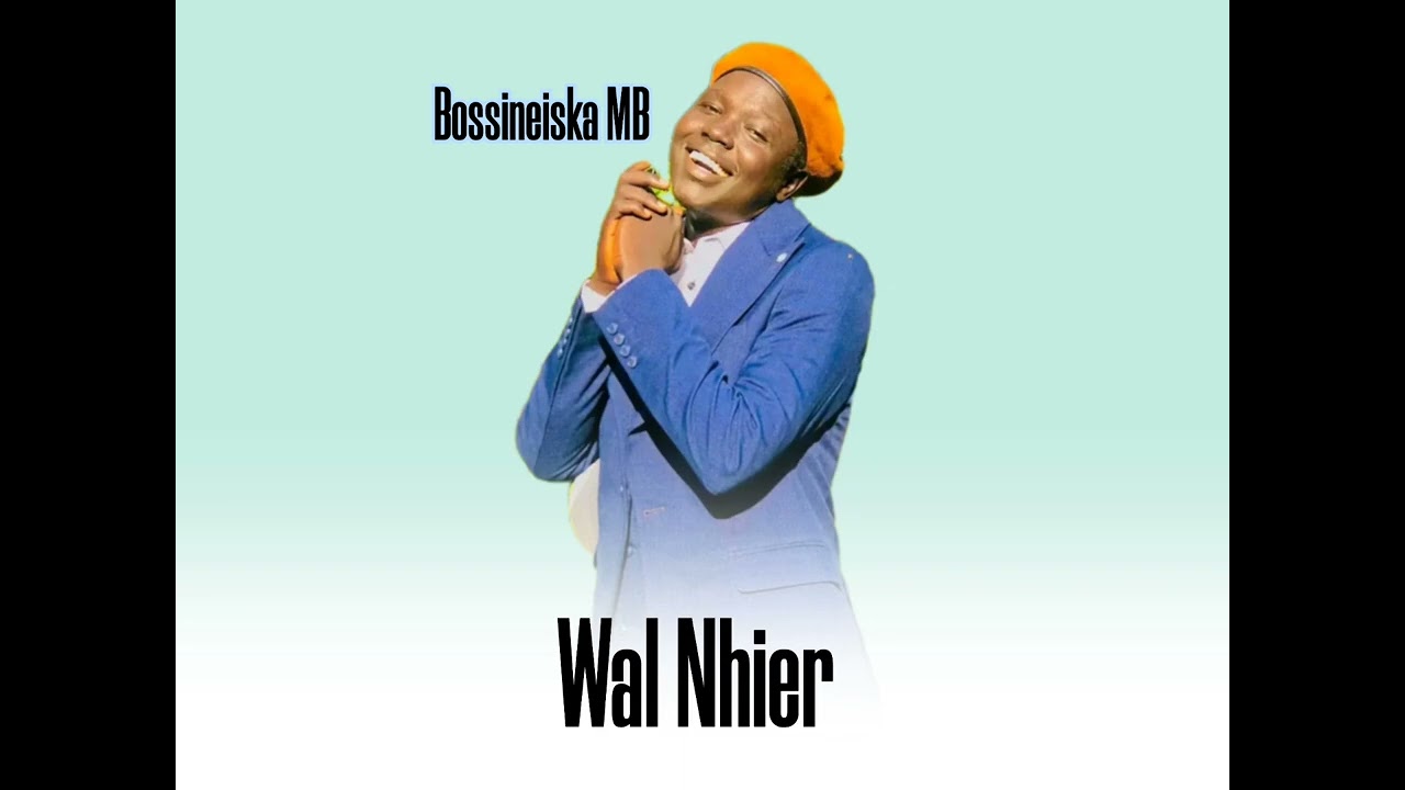 Bossineiska MB -  Wal Nhier Heartbroken 💔Song SouthSudanMusic 2026