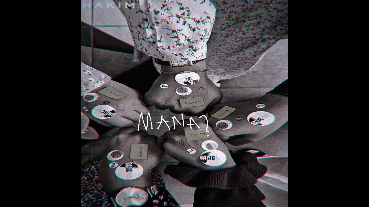 Watch H A K I M - MANA? on YouTube Watch H A K I M - MANA? on YouTube