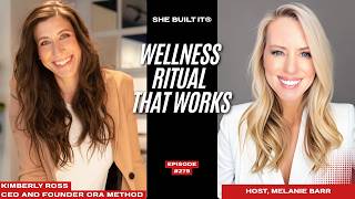 How ORA Method Is Redefining Wellness with Kimberly Ross