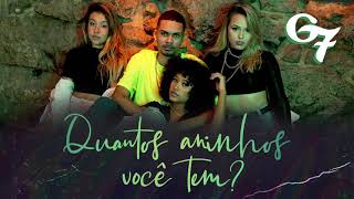 Mc G7 - Quantos Aninhos Você Tem ? Navi Prod Áudio Oficial