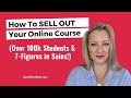 How To SELL Your Online Course  - From a 7 Figure Course Creation Expert with over 100k Students