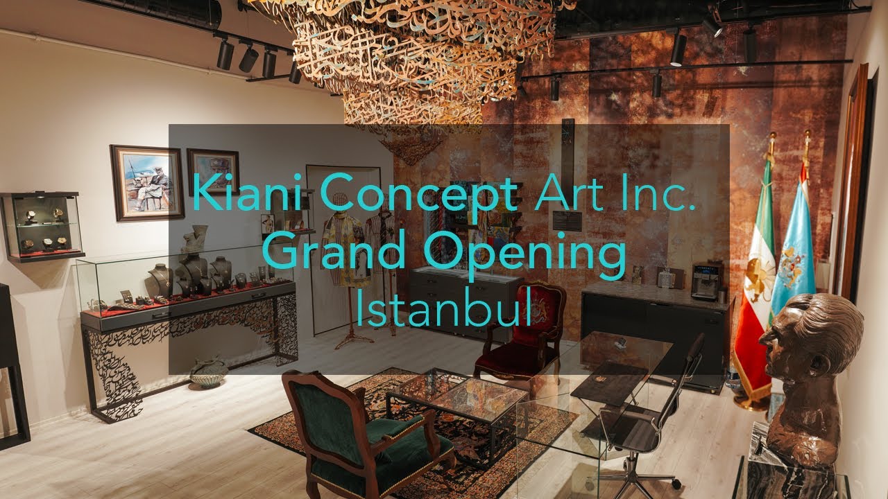 Kiani Concept Art inc.Grand Opening Istanbul
