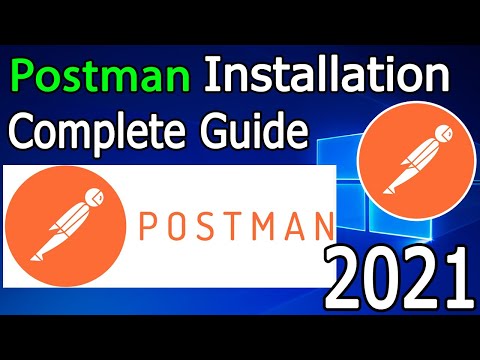 How to Install and use Postman in Windows 10  [ 2021 Update ] Complete Step by Step Guide