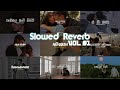Slowedreverb song collection vol01 reuploaded  by noizzdmusic