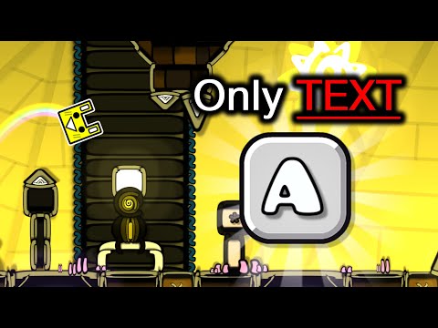Building a GD Level with ONLY TEXT OBJECTS