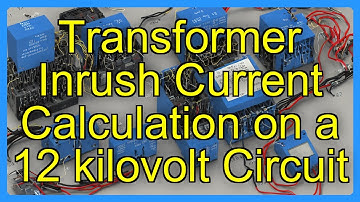 Transformer Inrush Current Calculation on a 12 kilovolt Circuit