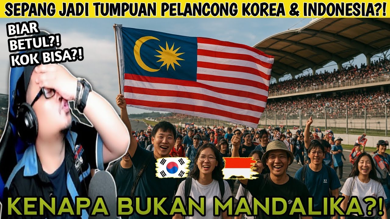 EH SERIUS LAH⁉️ RAMAI TURIS KOREA BAHKAN INDONESIA PILIH SEPANG DARIPADA MANDALIKA⁉️ | Wak Lonjong