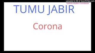 TUMU JABIR (Yamoto Modern Taradance) - Corona We Bana Tu