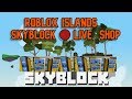 ROBLOX Islands / skyblock 🔴 Live Stream shop open - New Fireflies update