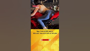 #shorts | Ngọc Trinh bị CSGT PHẠT vì ‘biểu diễn’ chạy mô tô biển số 