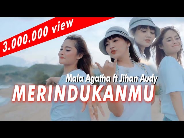 Merindukanmu - Mala Agatha Ft Jihan Audy | Duo Manja (Official Music Video) class=
