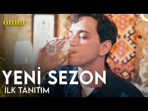 ÖMER YENİ SEZON İLK TANITIM | 11 Eylül Pazartesi Star'da!