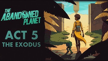 The Abandoned Planet  Act 5 The Exodus Game Walkthrough
