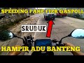 RIDING SPEEDING F1ZR FIZR GASPOLL SAMPE LIMIT LIMIT JALAN KAYA SIRKUIT