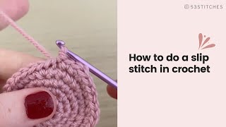 How to do a slip stitch in crochet