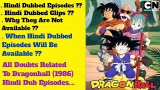 Dragonball (1986) Hindi Dub Episodes Full Information | Cartoonanime Z