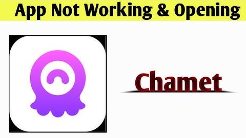 Chamet App Not Working & Opening Crashing Problem Solved