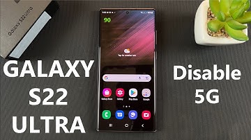 How To Turn Off 5G On Samsung Galaxy S22 Ultra