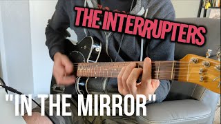 The Interrupters In The Mirror Guitar Cover Tabs on Screen