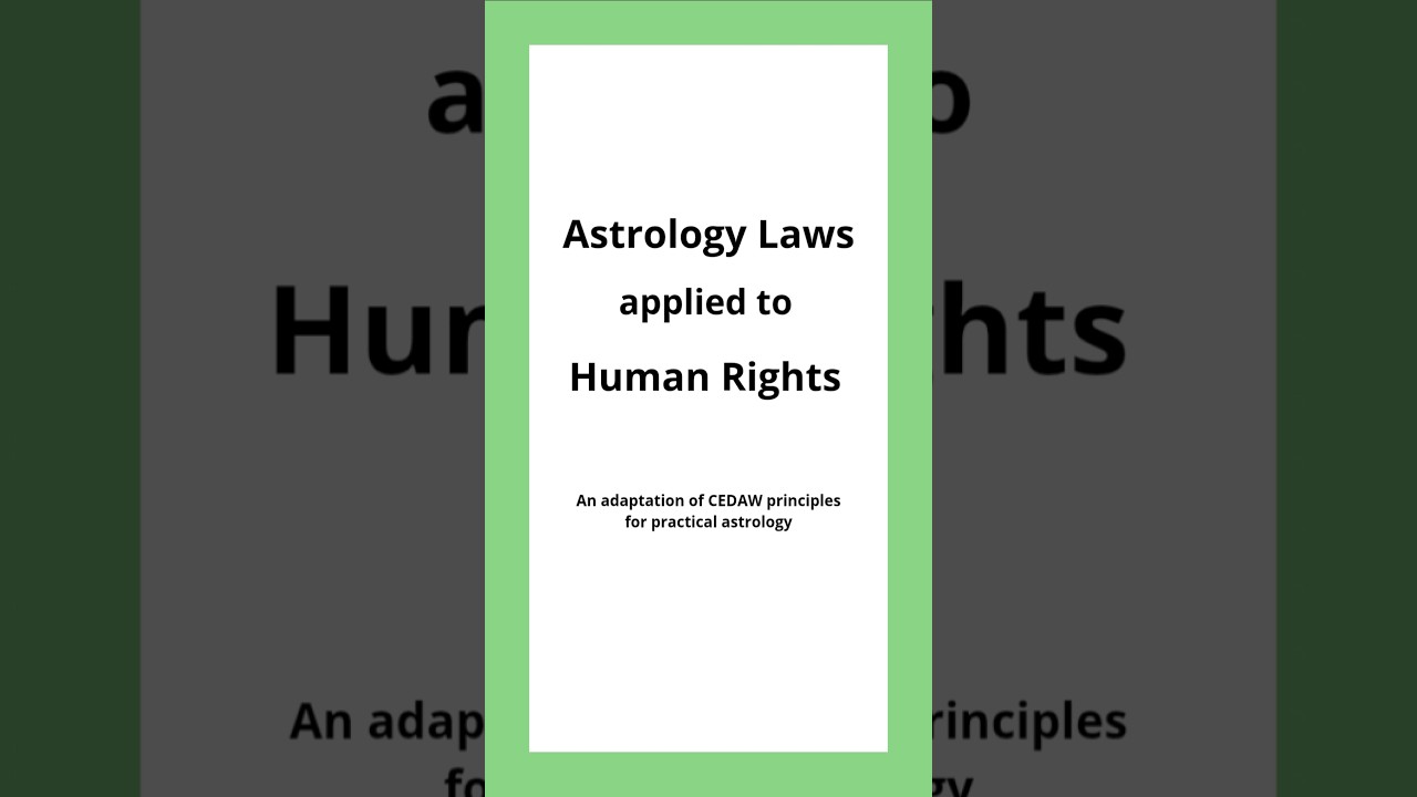 Astrology Laws applied to Human Rights : adapting CEDAW Principles