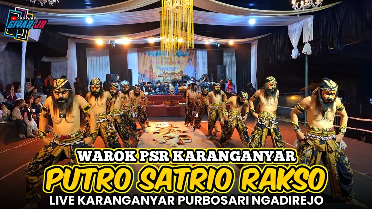 TERBARU!! WAROK PSR PUTRO SATRIO RAKSO LIVE KARANGANYAR PURBOSARI NGADIREJO TEMANGGUNG