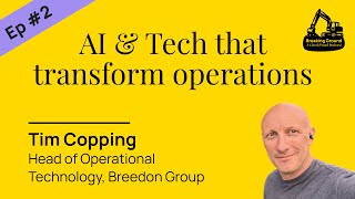 2. AI &amp; Tech that transform operations with Breedon Group