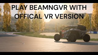 BeamngVR How to Play VR on Offical Beamng version? 2023 NEW