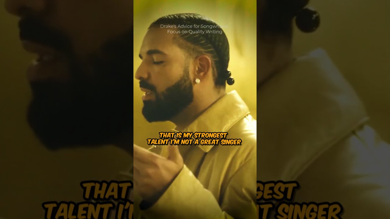 Drake S Advice For Songwriters