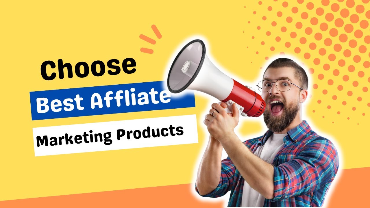 how to choose right product for affiliate marketing - YouTube