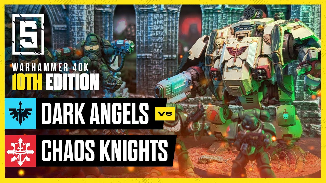 Dark Angels vs Chaos Knights | Warhammer 40k Battle Report - YouTube
