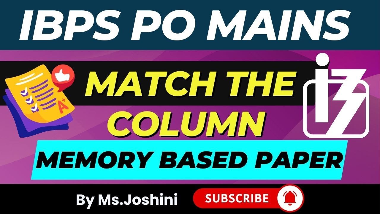 IBPS PO MAINS | MATCH THE COLUMN | MEMORY BASED PAPER | DAY 7 - YouTube