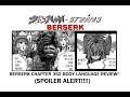 BERSERK 352 REVIEW (BODY LANGUAGE) SPOILER ALERT!