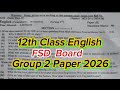 2nd year English FSD board group 2 paper 2026 | 12th Class English group 2 fsd board paper 2026