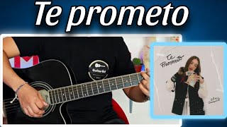 Cómo tocar TE PROMETO - ELA TAUBERT | Tutorial en GUITARRA | Letra y Acordes 🎸🎸🎸