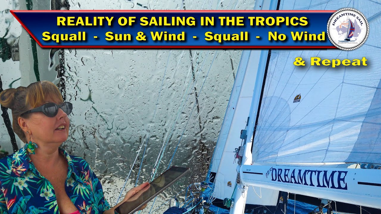 ⁣Reality of Sailing in the Tropics - S5 Episode 138