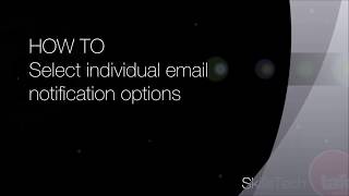 How To Select Email Notification Options