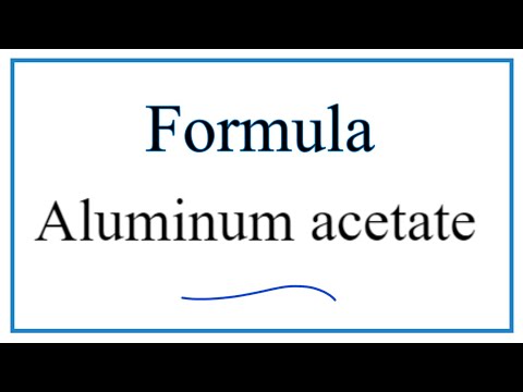 How to Write the Formula for Aluminum acetate