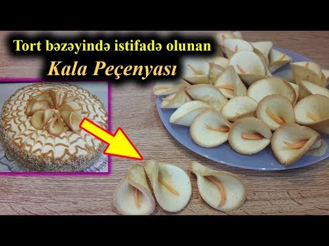 Kala Şirniyyatının Resepti və Hazırlanması, tort bəzəyində istifadə olunur