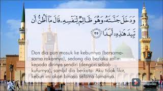 Surah Al-Kahfi Juzuk 15 Muka Surat 298 Ayat 35-45